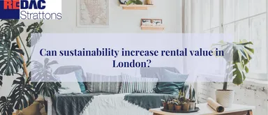 Can sustainability increase rental value in London? image