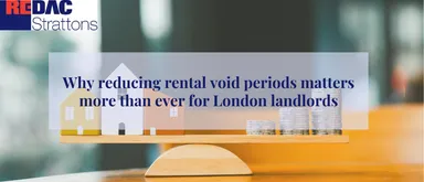 Why reducing rental void periods matters more than ever for London landlords image